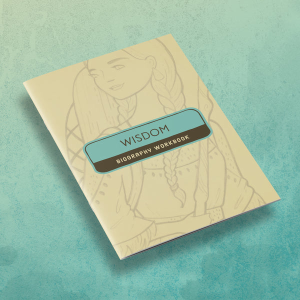 Wisdom | Biography Workbook