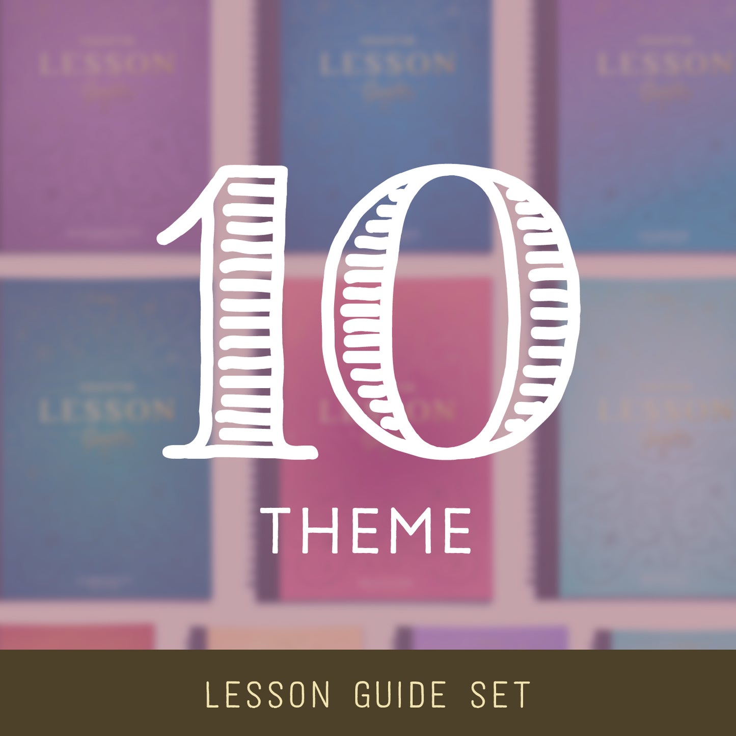 10-Theme | Printed Lesson Guide Set