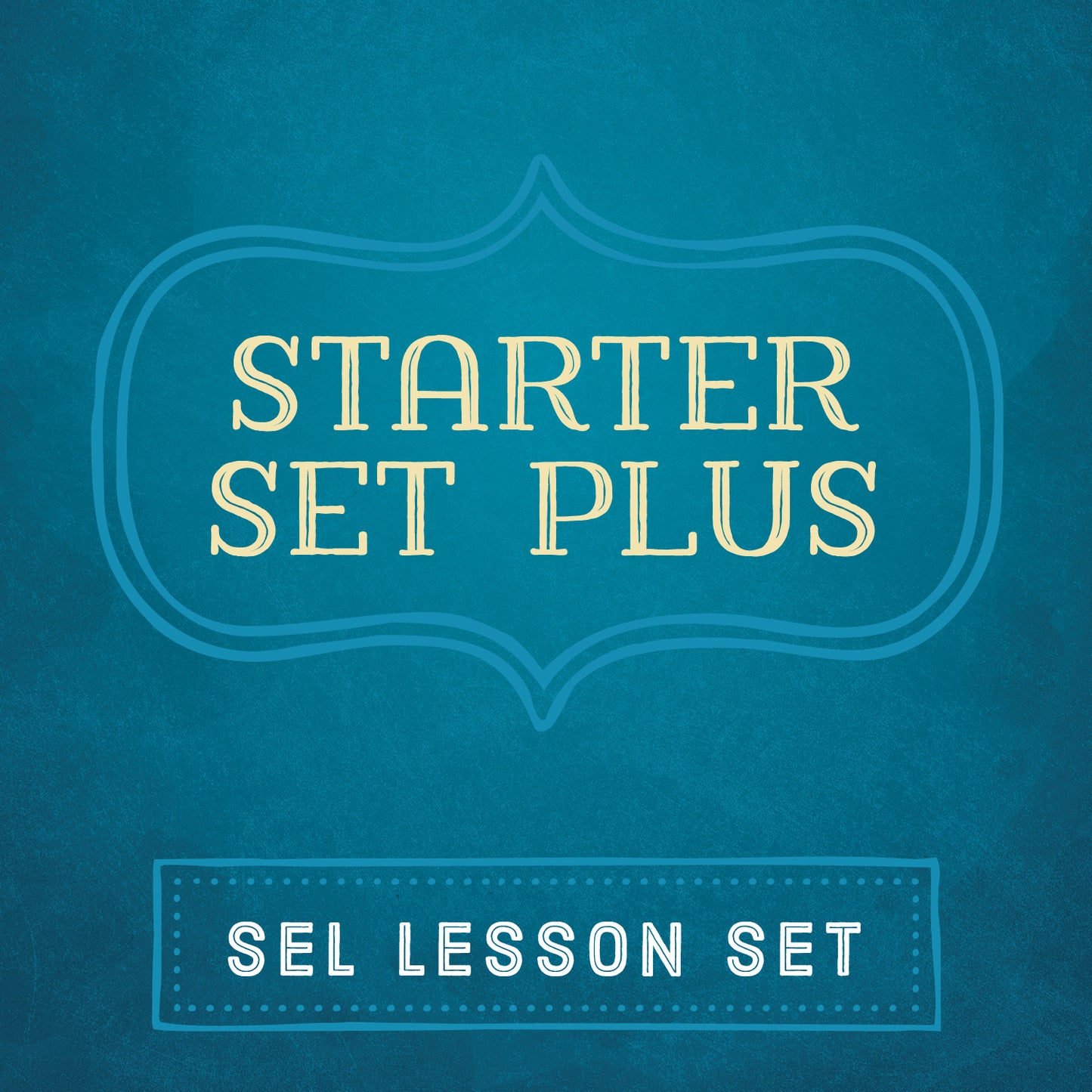 Starter Set Plus | SEL Lesson Set